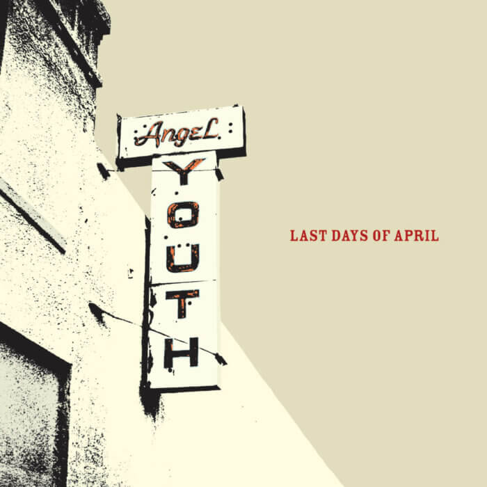 Last Days Of April - Angel Youth cover artwork