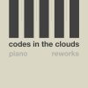 Codes In The Clouds - Piano Reworks cover artwork