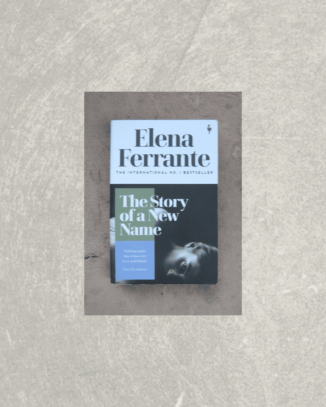 The Story of A New Name by Elena Ferrante